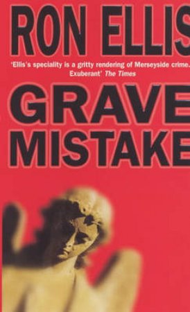 Grave Mistake by Ron Ellis