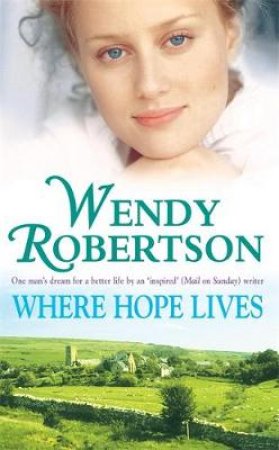 Where Hope Lives by Wendy Robertson