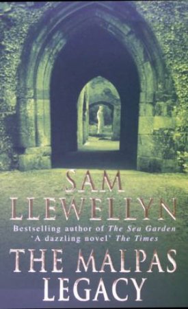 The Malpas Legacy by Sam Llewellyn