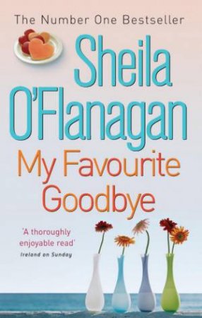 My Favourite Goodbye by Sheila O'Flanagan