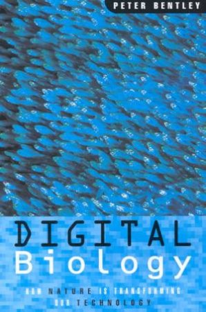 Digital Biology by Peter Bentley