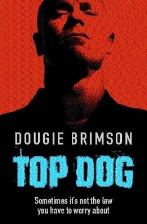 Top Dog by Dougie Brimson