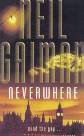 Neverwhere by Neil Gaiman