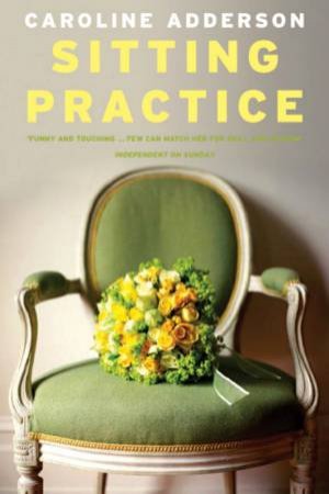 Sitting Practice by Caroline Adderson