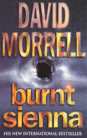 Burnt Sienna by David Morrell