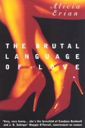 The Brutal Language Of Love by Alicia Erian