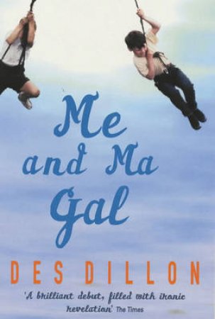 Me And Ma Girl by Des Dillon