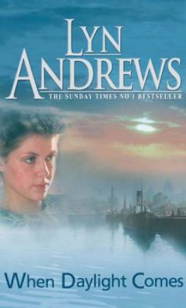 When Daylight Comes by Lyn Andrews