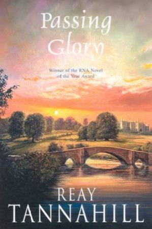 Passing Glory by Reay Tannahill