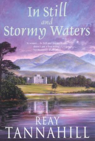 In Still And Stormy Waters by Reay Tannahill