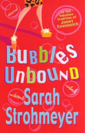 Bubbles Unbound by Sarah Strohmeyer