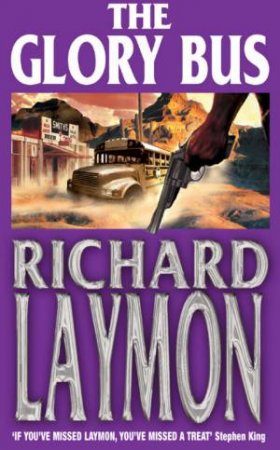 The Glory Bus by Richard Laymon