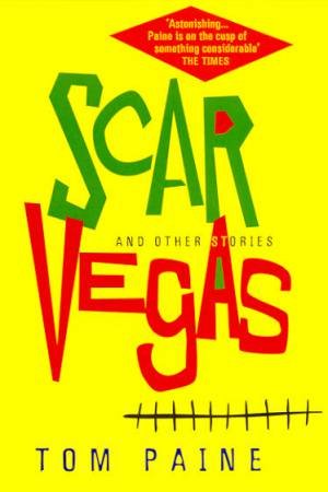 Scar Vegas by Tom Paine