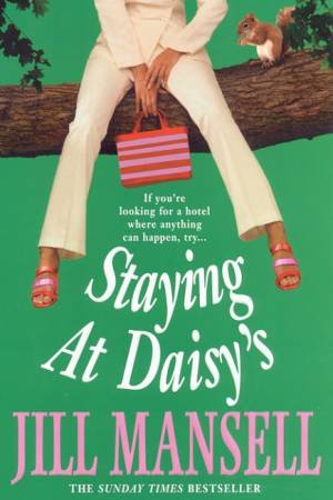 Staying At Daisy's by Jill Mansell