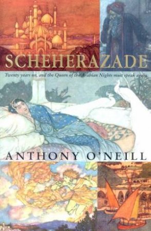 Scheherazade by Anthony O'Neill