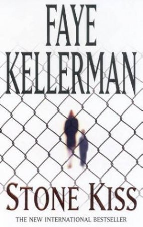 Stone Kiss by Faye Kellerman