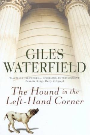 The Hound In The Left-Hand Corner by Giles Waterfield