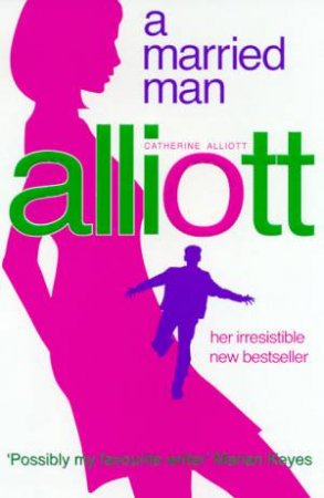 A Married Man by Catherine Alliott