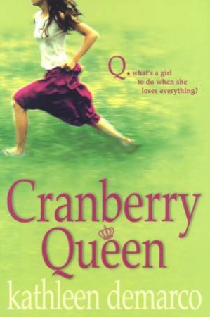 Cranberry Queen by Kathleen Demarco