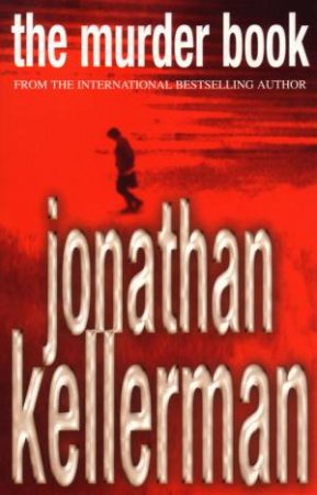 An Alex Delaware Novel: The Murder Book by Jonathan Kellerman