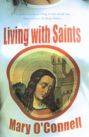 Living With Saints by Mary O'Connell