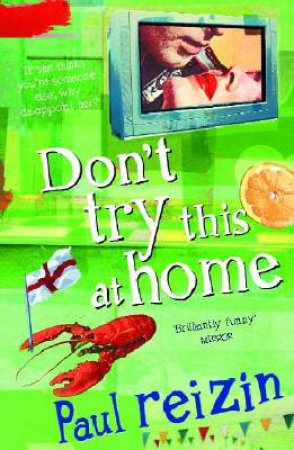 Don't Try This At Home by Paul Reizin