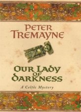 A Sister Fidelma Celtic Mystery Our Lady Of Darkness