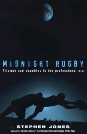 Midnight Rugby by Stephen Jones