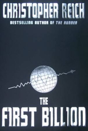 The First Billion by Christopher Reich