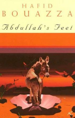 Abdullah's Feet by Hafid Bouazza