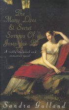 The Many Lives Secret Sorrows Josephine