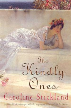 The Kindly Ones by Caroline Stickland