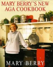 Mary Berrys New Aga Cookbook