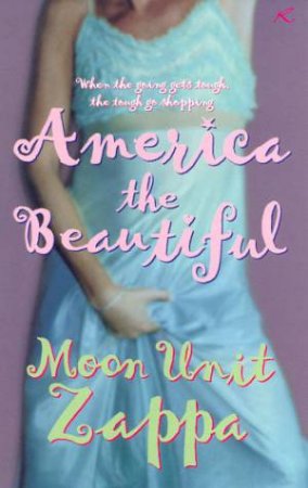 America The Beautiful by Moon Unit Zappa