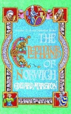 The Elephants Of Norwich by Edward Marston