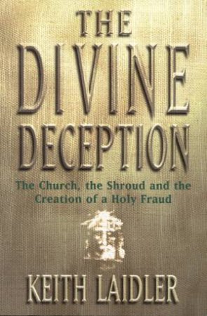 The Divine Deception by Keith Laidler