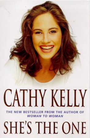 She's The One by Cathy Kelly