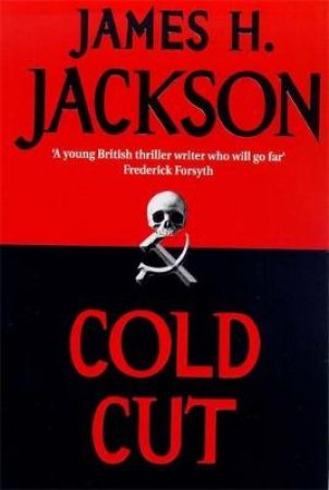 Cold Cut by James H Jackson