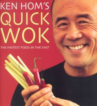 Ken Hom's Quick Wok by Ken Hom