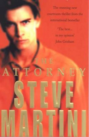 The Attorney by Steve Martini