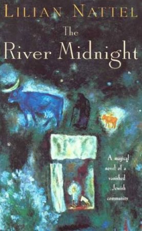 The River Midnight by Lilian Nattel