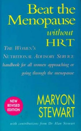 Beat The Menopause Without HRT by Maryon Stewart