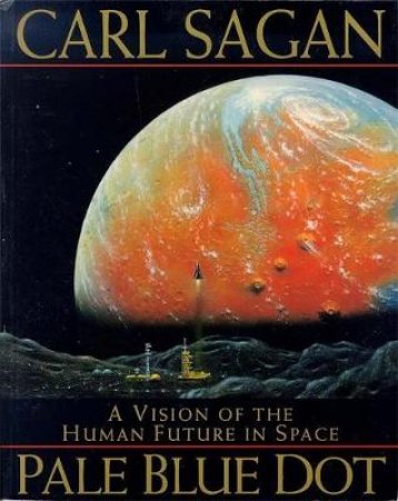 Pale Blue Dot by Carl Sagan