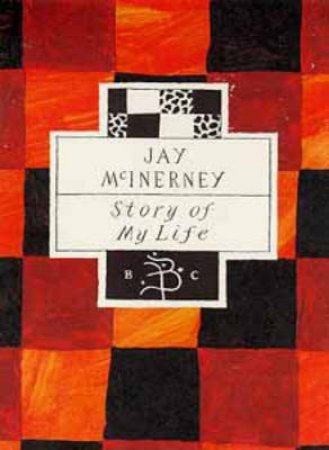 Story Of My Life by Jay McInerney