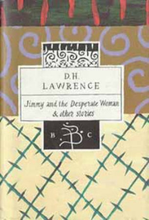 Jimmy And The Desperate Woman And Other Stories by D.H. Lawrence