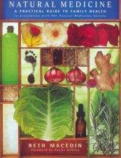 Natural Medicine A Practical Guide To Family Health