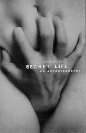 Secret Life by Michael Ryan