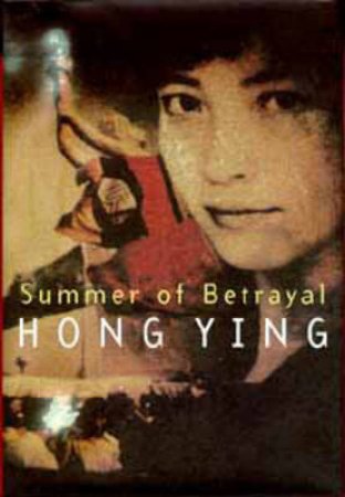 Summer Of Betrayal by Hong Ying