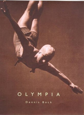 Olympia by Dennis Bock