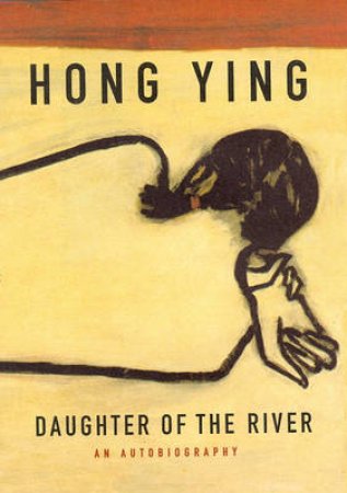 Daughter Of The River by Hong Ying